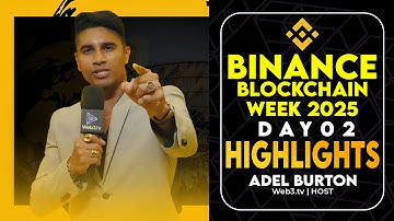 Highlights & Insights: Binance Blockchain Week 2025