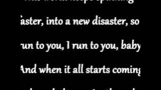 I run to you- Lady Antebellum Lyrics