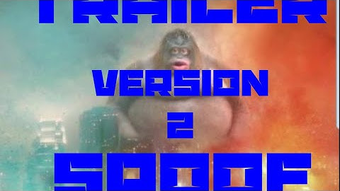 Godzilla VS Kong Trailer Spoof (Version 2)