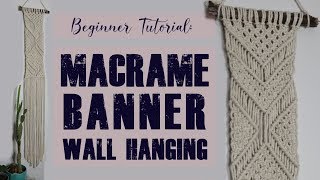 Beginner Tutorial: MACRAME BANNER