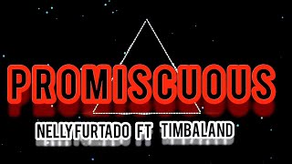 Nelly Furtado - Promiscuous ft Timbaland ❁𝑳𝒚𝒓𝒊𝒄𝒔❁