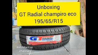 GT radial champiro eco 195/65/R15 Ban Mobil - Unboxing car tyre