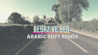 Beyaz Ve Sen . Arapça Versiyonu Resimi