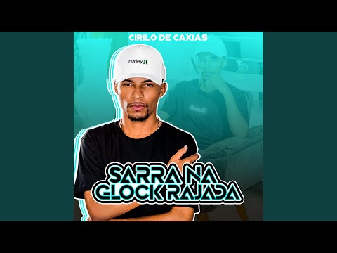 Sarra na Glock Rajada