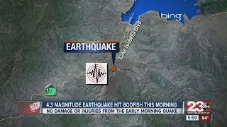 4.3-magnitude earthquake hit Bodfish this morning