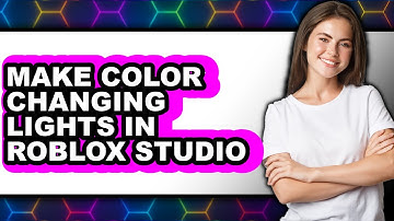 How To Make Color Changing Lights In Roblox Studio (Easy Method)