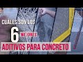 Top 6 MEJORES ADITIVOS o COMPLEMENTOS para concreto