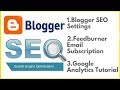 Blogger SEO settings🔥Feedburner email subscription🔥Google Analytics tutorial in Hindi 2018