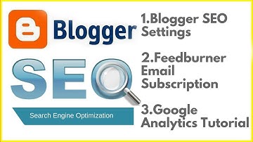 Blogger SEO settings🔥Feedburner email subscription🔥Google Analytics tutorial in Hindi 2018
