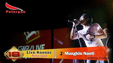 Konser PETERPAN - MUNGKIN NANTI @Live RANTAU PRAPAT - SUMUT 2008