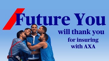 Future You will thank you for insuring with AXA | AXA UK