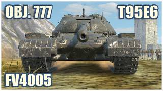 Object 777, T95E6 & FV4005 • WoT Blitz Gameplay