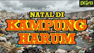 Drama Musikal Natal Kampung Harum by GBI PETRA