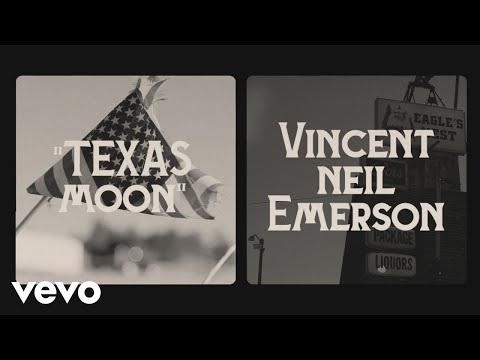 Vincent Neil Emerson - Texas Moon (Official Lyric Video)