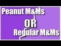 This or that  regular mms or peanut mms