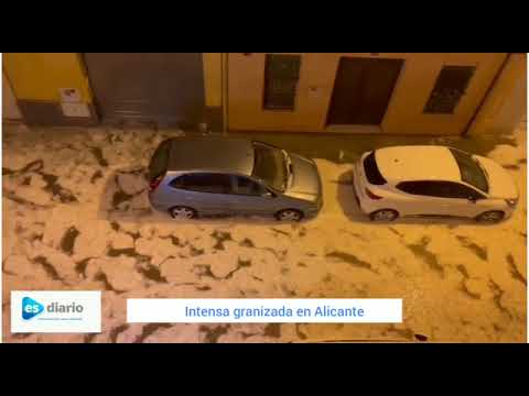 Granizada en Alicante de madrugada