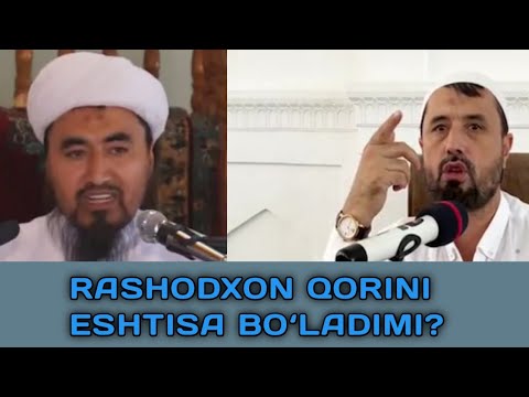 RASHODXON QORI VA ABDULLOH DOMLANI ESHTAVERAYLIKMI?