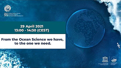 Ocean Decade Virtual Series: From the Ocean Science we have, to the one we need.