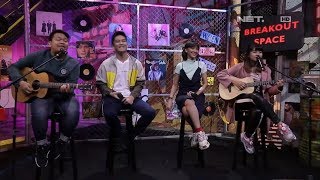 Breakout Space With Ghea Indrawari & Teuku Rizky