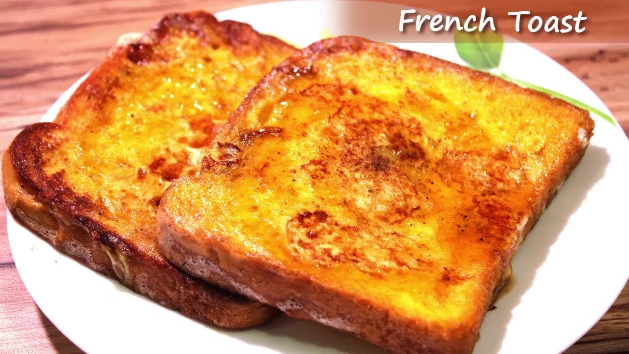 French Toast Recipe | Easy French Toast Recipe for Kids from Scratch - YouTube