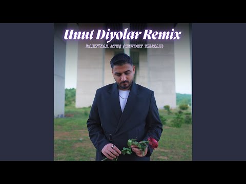 Unut Diyolar Remix