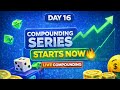 Compounding Series Day 16 🔥 | Live Compounding  📈 | Small to Big Challenge #compounding #stake  