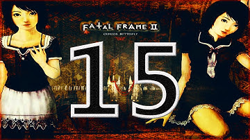 Fatal Frame 2 Part [15] No End To Them (Lets Play)