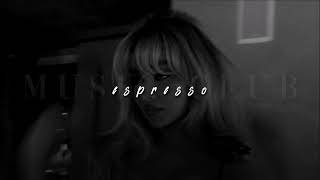 Sabrina Carpenter, Espresso | slowed + reverb |