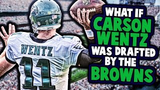 [please be sure to like and comment on the video!] what if carson
wentz was drafted by browns? would their team better? actually ha...