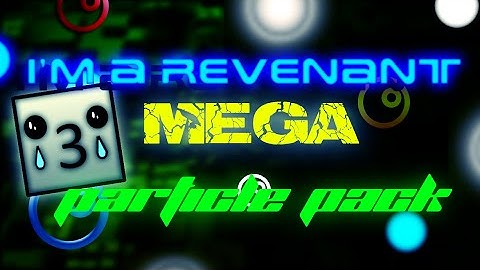 Geometry Dash - MEGA particle pack 2.01 - Released!!