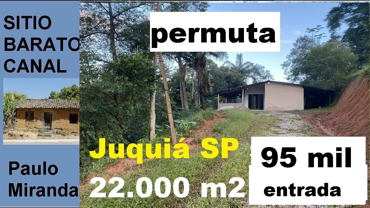 Chácara EM JUQUIÁ completa PARCELADA ACEITA PERMUTA E VEÍCULO