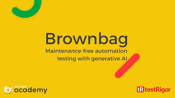 Brownbag "testRigor: Maintenance-Free Automation Testing with Generative AI (demo)"