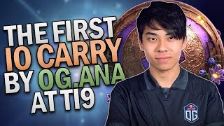 THE FIRST IO-CARRY IN TI9 BY OG.ANA | DOTA 2 MVP PERSPECTIVE