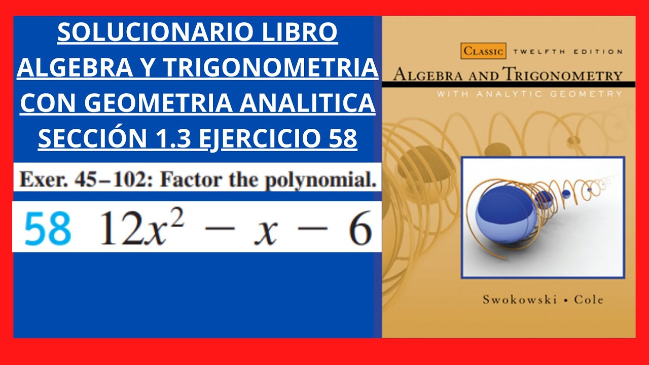Ejercicio 58 resuelto sección 1.3 libro algebra y trigonometria con