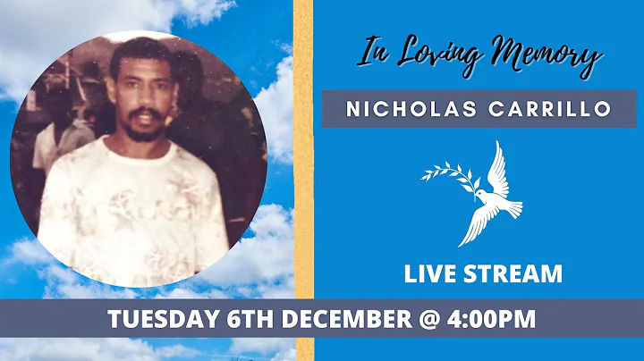 Celebrating the life of Nicholas Carrillo