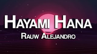 Hayami Hana By Raúl (Letra/Lyrics)