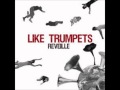 Like Trumpets - A Beautiful Revelation