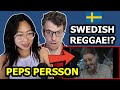 WHO IS PEPS PERSSON? Our First Reaction to SWEDISH REGGAE! | Max &amp; Sujy React