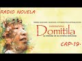 FINAL RADIO NOVELA &quot;DOMITILA&quot;CAP-19🇧🇴