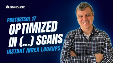 How PostgreSQL 17 speeds up B-tree index scans for multi-value searches