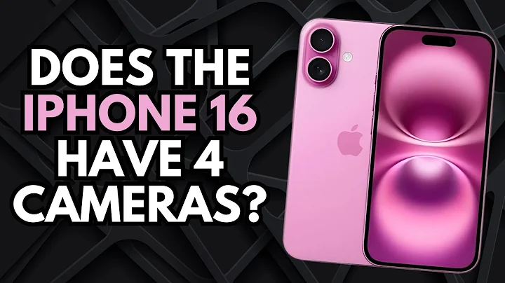 Does the iPhone 16 Have 4 Cameras? Unveiling the Truth!