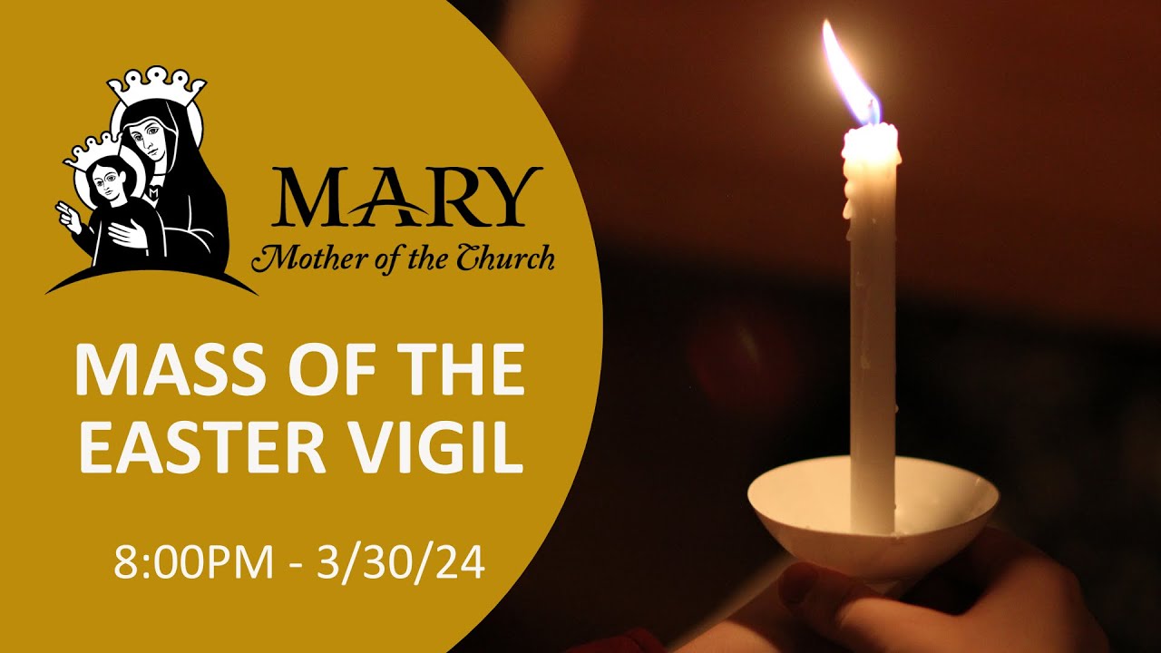 Holy saturday mass of the easter vigil youtube