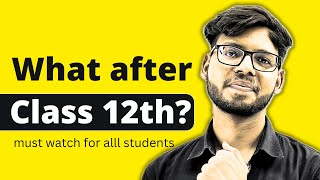 What after Class 12th? | Must Watch | Vishal Kumar