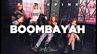 Boombayah - Blackpink | Lyrics