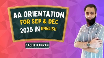 ACCA AA (F8) ORIENTATION FOR SEP 2025 & DEC 2025 BY KASHIF KAMRAN