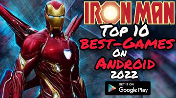 Iron Man Top 10 Best High graphics Android Games on 2022