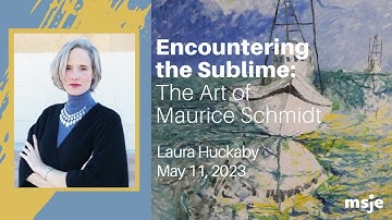Encountering the Sublime: The Art of Maurice Schmidt