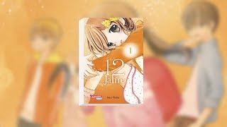 12 Jahre – Das Shojo-Highlight von Carlsen Manga!