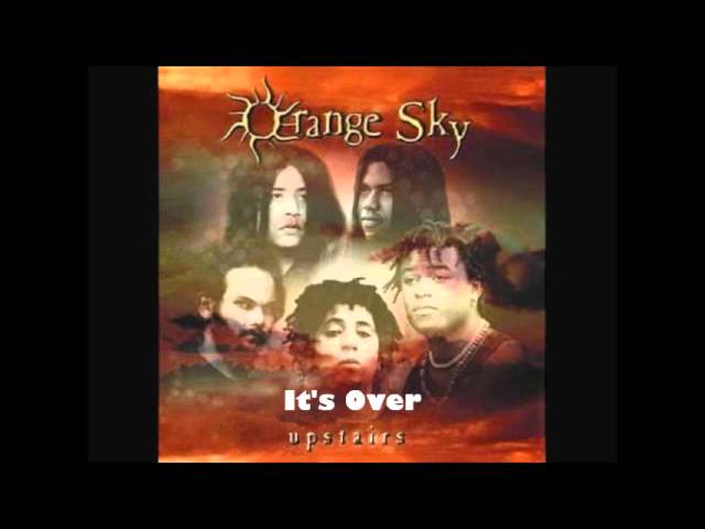 Orange Sky - It's Over
