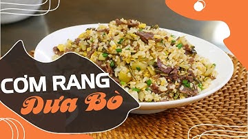CƠM RANG DƯA BÒ nhanh gọn, ngon miệng | Cùng Cháu Vào Bếp